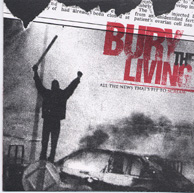Bury the living
